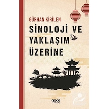 Sinolojide Yaklaşım Üzerine - Gürhan Kirilen - Gece Kitaplığı
