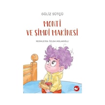 Monti Ve Şimdi Makinesi
