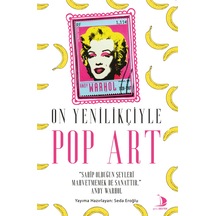 On Yenilikçiyle Pop Art - Seda Eroğlu - Genç Destek