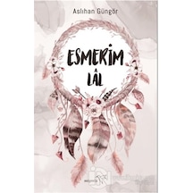 Esmerim - Lal - Aslıhan Güngör - Müptela Yayınları