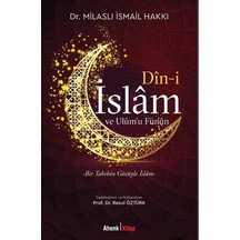 Din-i İslam Ve Ulum'u Fünun / Dr. Milaslı İsmail Hakkı