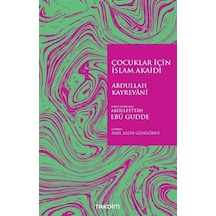 Çocuklar İçin İslam Akaidi - Abdullah Kayrevani - Takdim