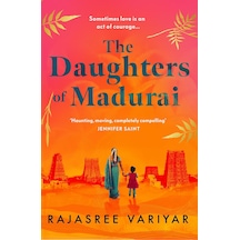 The Daughters Of Madurai: Heartwrenching Yet Ultimately Uplifting, This İncredible Debut Will Make You Think