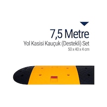 Kauçuk Yol Kasisi Destekli. Hız Kesici Set 7.5 M N11.407