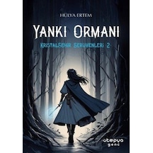 Yankı Ormanı / Kristalşehir Serüvenleri 2 / Hülya Ertem