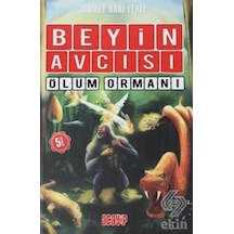 Beyin Avcısı 4-Ölüm Ormanı - Ahmet Baki Yerli - Acayip