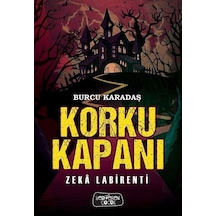 Korku Kapanı-Zeka Labirenti - Burcu Karadaş - Yediveren Çocuk