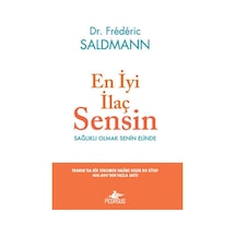 En İyi İlaç Sensin - Frederic Saldmann - Pegasus