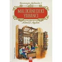Malikanedeki Yabancı - Esrarengiz Kelimeler 2 - Almila Aydın - Altın Kitaplar