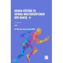 Beden Eğitimi Ve Spora Multidisipliner Bir Bakış 4 / Dr. Öğr. ...