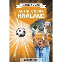 Altın Çocuk Haaland - Uğur Önver - Sia