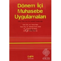 Dönem İçi Muhasebe Uygulamaları - Yavuz Ilgaz -  Mahmut Demirbaş - Der Yayınları