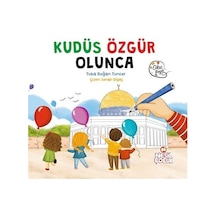 Kudüs Özgür Olunca / Tuba Doğan Tuncer