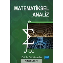 Matematiksel Analiz  -  Fahrettin Arslan  -  Nobel Akademik Yayıncılık