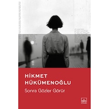 Sonra Gözler Görür