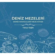 Deniz Mezeleri / Yakup Sağlık