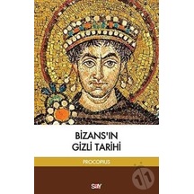 Bizans'ın Gizli Tarihi - Procopius - Say Yayınları