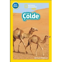 Çölde - National Geographic Kids - Okul Öncesi - Michaela Weglinski - Beta Kids