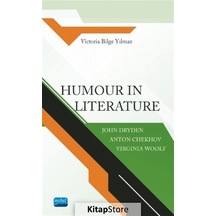 Humour in Literature - Victoria Bilge Yılmaz - Nobel Akademik Yayıncılık