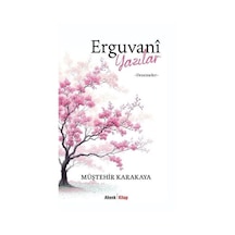 Erguvani Yazılar - Denemeler - Müştehir Karakaya - Ahenk Kitap