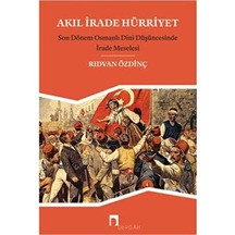 Akıl, İrade Hürriyet