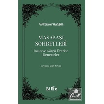 Masabaşı Sohbetleri İnsan Ve Görgü Üzerine Denemeler / William...