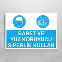 Baret Ve Yüz Koruyucu Siperlik Kullan Uyarı Levhası 40x60cm