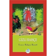 Gizli Bahçe - Frances Hodgson Burnett - Mavi Çatı Yayınları