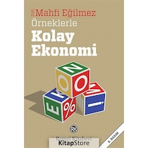 Örneklerle Kolay Ekonomi / Mahfi Eğilmez