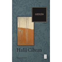 Ketebe Halil Cibran Gezgin