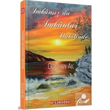 İmkansız da İmkanlar Dahilinde - Gülhan Ak - Bilgeoğuz Yayınları