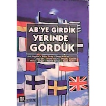 Ab’ye Girdik Yerinde Gördük
