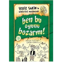 Ben Bu Oyunu Bozarım - Sessiz Sakin'in Gürültülü Maceraları 9 Ciltli