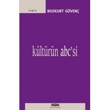 Kültürün Abc'si - Bozkurt Güvenç - Yapı Kredi Yayınları