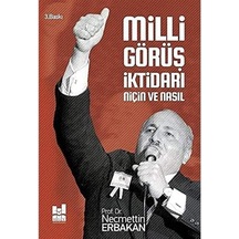 Milli Görüş İktidarı Niçin Ve Nasıl