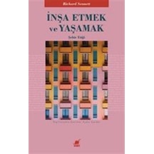 İnşa Etmek Ve Yaşamak / Richard Sennett