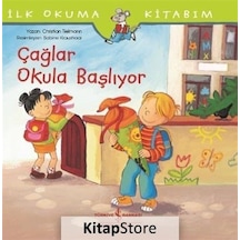 Çağlar Okula Başlıyor / Ilk Okuma Kitabım / Christian Tielmann