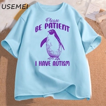 Flood Of Style Lütfen Sabırlı Olun Ben Otizm T Shirt Erkekler Pamuk Komik Meme T-shirt Unisex Tee Erkek T-sh Mavi
