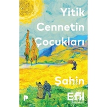 Yitik Cennetin Çocukları / Şahin Efil