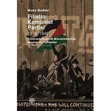 Filistin Komünist Partisi 1919-1948 / Musa Budeiri 9786055541576