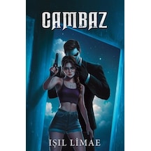 Cambaz - 7 Tutsak 1 Ölü / Işıl Limae