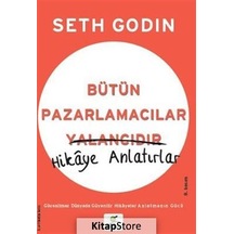 Bütün Pazarlamacılar Yalancıdır / Seth Godin