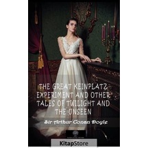 Kitapstore The Great Keinplatz Experiment And Other Tales Of Twilight And...
