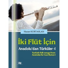 İki Flüt İçin-Anadolu'dan Türküler 1 - Hazan Kurtaslan - Anı Yayıncılık