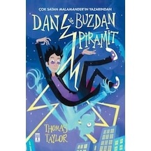 Dan ve Buzdan Piramit - Thomas Taylor - Genç Timaş
