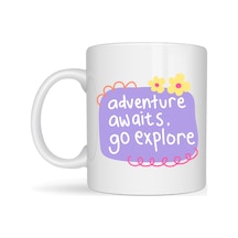 Bezos Adventure Awaits Go Explore Yazılı Porselen Kupa Model 157 Motivasyon Temalı, Sevimli Tasarım, Kahve & Çay Kupası 22 Çok Renkli