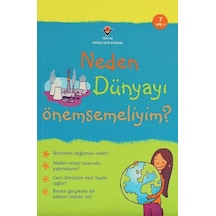Neden Dünyayı Önemsemeliyim