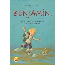 Benjamin: Okul Kaplumbağalar ve Diğer Maceralar - Oliver Scherz - Kuraldışı Yayınları