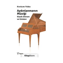 Aydınlanmanın Müziği - Kıvılcım Yıldız Şenürkmez