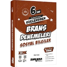 Ankara Yayıncılık 6. Sınıf Sosyal Bilgiler Güçlendiren Branş Denemeleri